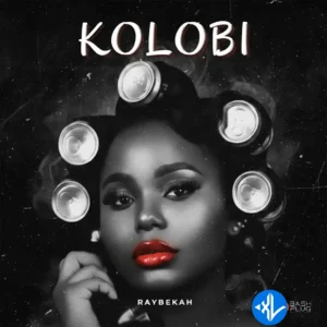 Raybekah – Kolobi