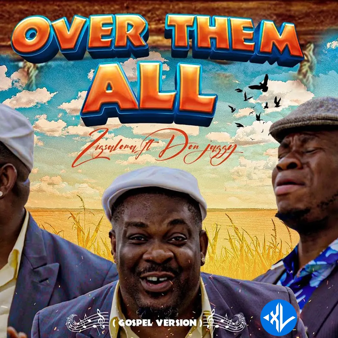 Zicsaloma – Over Them (Gospel Version) ft. Don Jazzy Cover Art