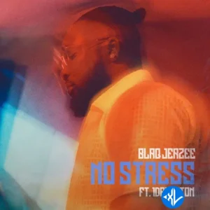 Blaq Jerzee – No Stress ft. 1da Banton