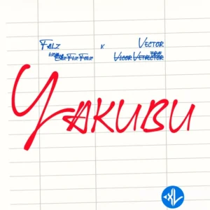 Falz – Yakubu ft. Vector