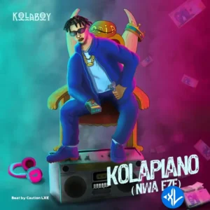 Kolaboy – Kolapiano (Nwa Eze)