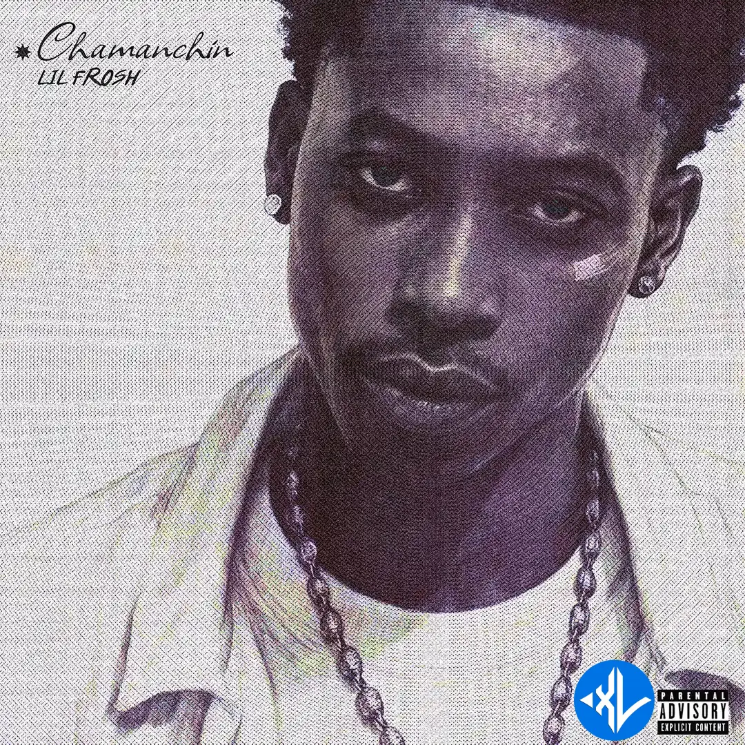 Lil Frosh – Chamanchin Cover Art