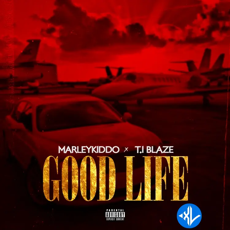 MarleyKiddo – Good Life (Remix) ft. T.I Blaze Cover Art