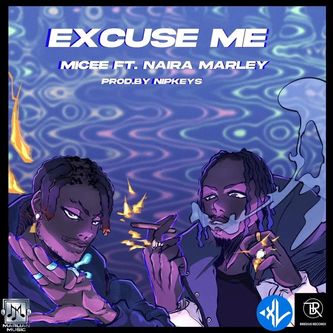 Micee – Excuse Me ft. Naira Marley Cover Art