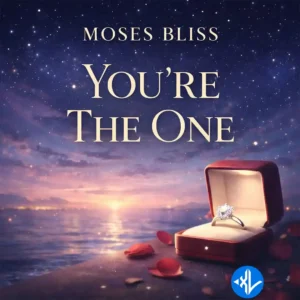 Moses Bliss – You’re The One