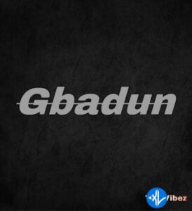 Tml Vibez – Gbadun