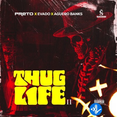 Preto – Thug Life II ft. Evado, Aguero Banks Cover Art