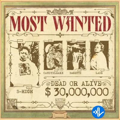 S-High – Most Wanted ft. Candy Bleakz, Bagetti, Lade Cover Art