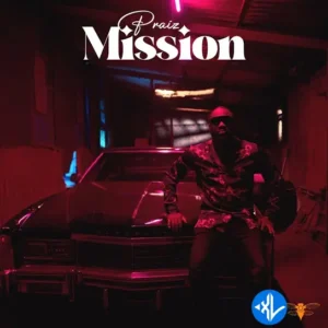 Praiz – Mission