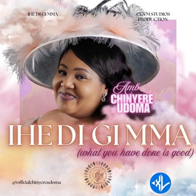 Amb. Sis. Chinyere Udoma – Ihe Di Gi Mma Cover Art